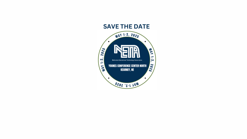 2025 Spring Conference Dates May 1 & 2, 2025 NETA Nebraska